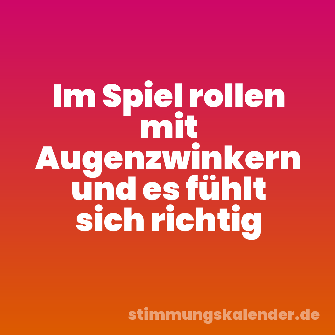 Im Spiel rollen mit Augenzwinkern und es fühlt sich richtig