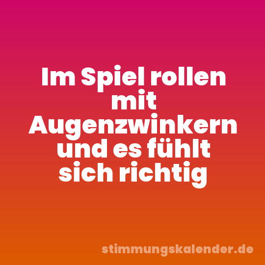 Im Spiel rollen mit Augenzwinkern und es fühlt sich richtig