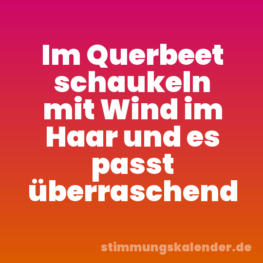 Im Querbeet schaukeln mit Wind im Haar und es passt überraschend