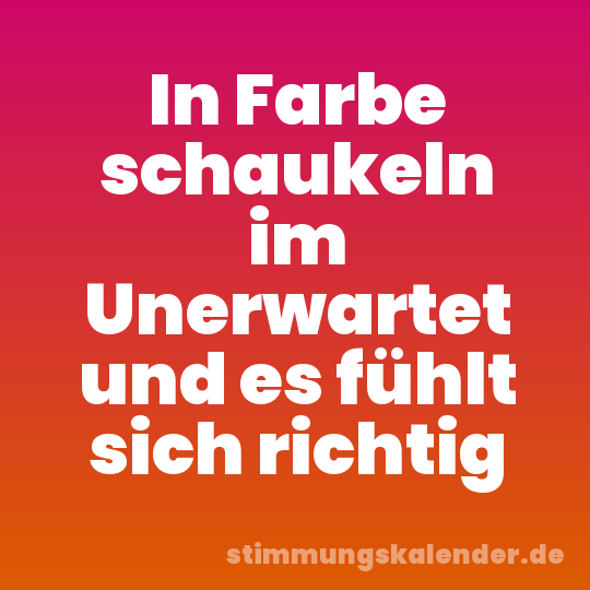 In Farbe schaukeln im Unerwartet und es fühlt sich richtig
