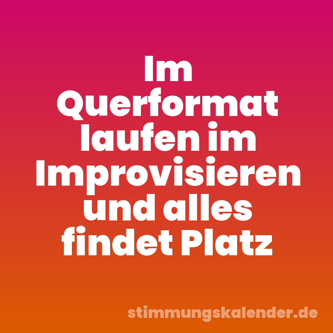Im Querformat laufen im Improvisieren und alles findet Platz