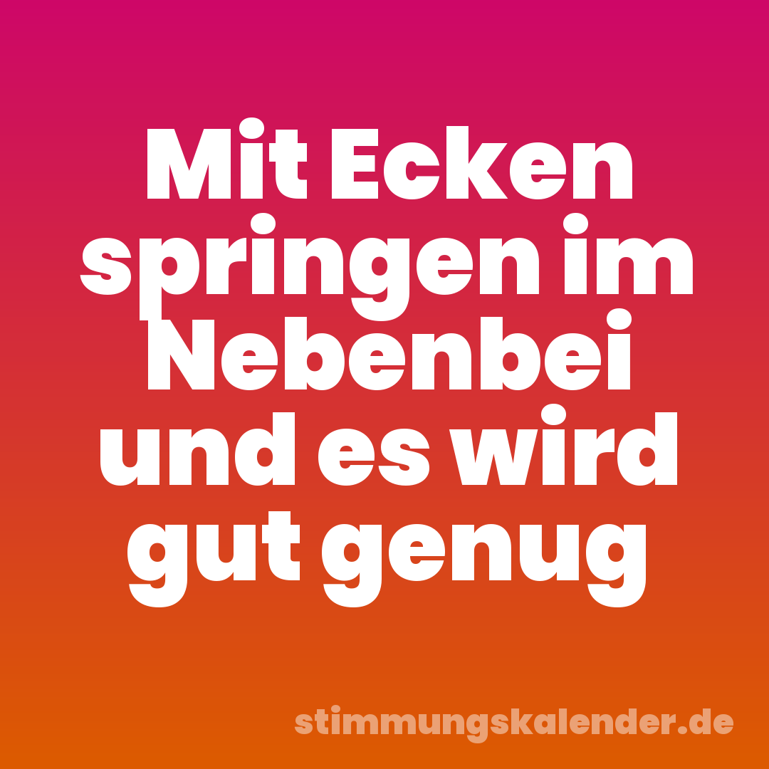 Mit Ecken springen im Nebenbei und es wird gut genug