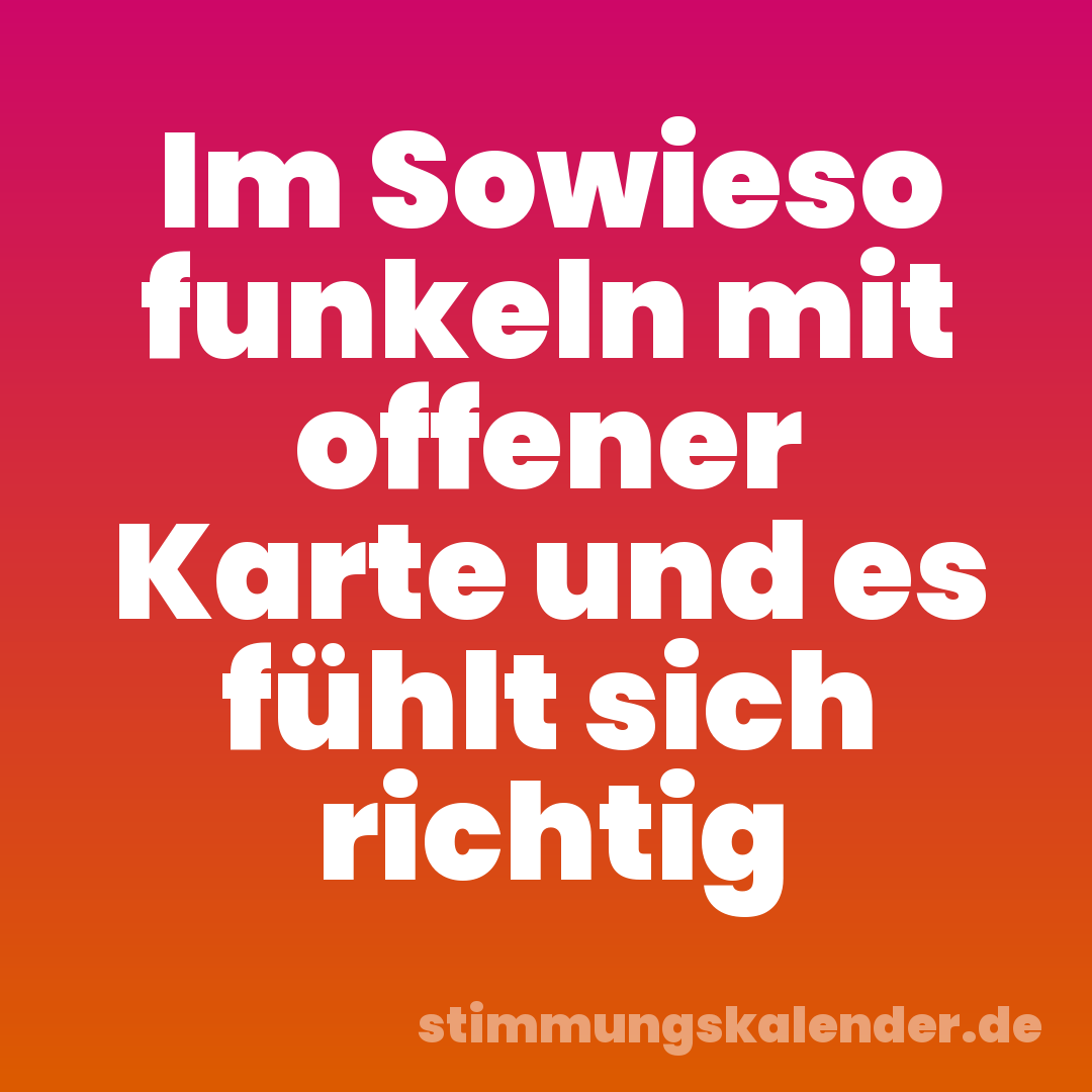 Im Sowieso funkeln mit offener Karte und es fühlt sich richtig