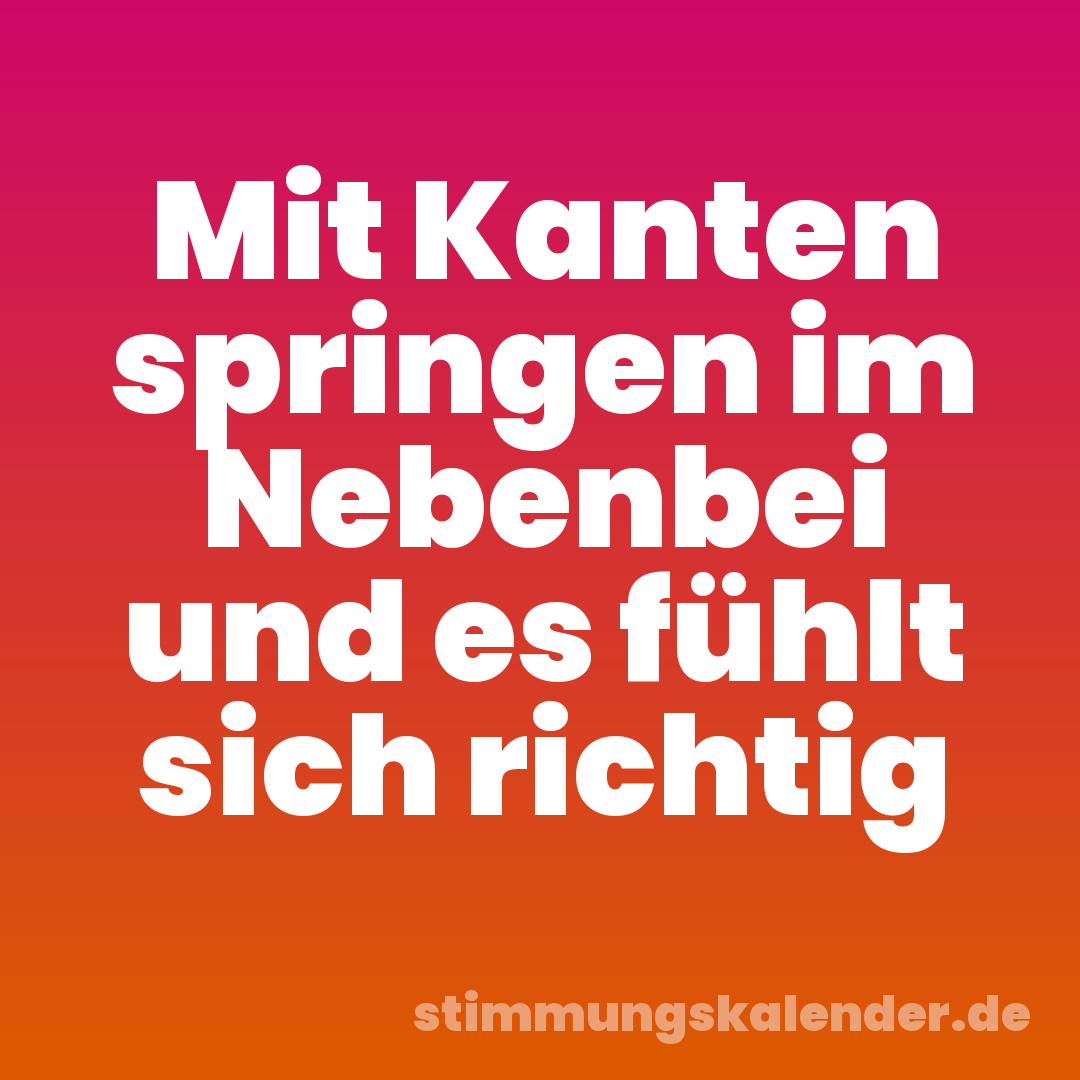 Mit Kanten springen im Nebenbei und es fühlt sich richtig