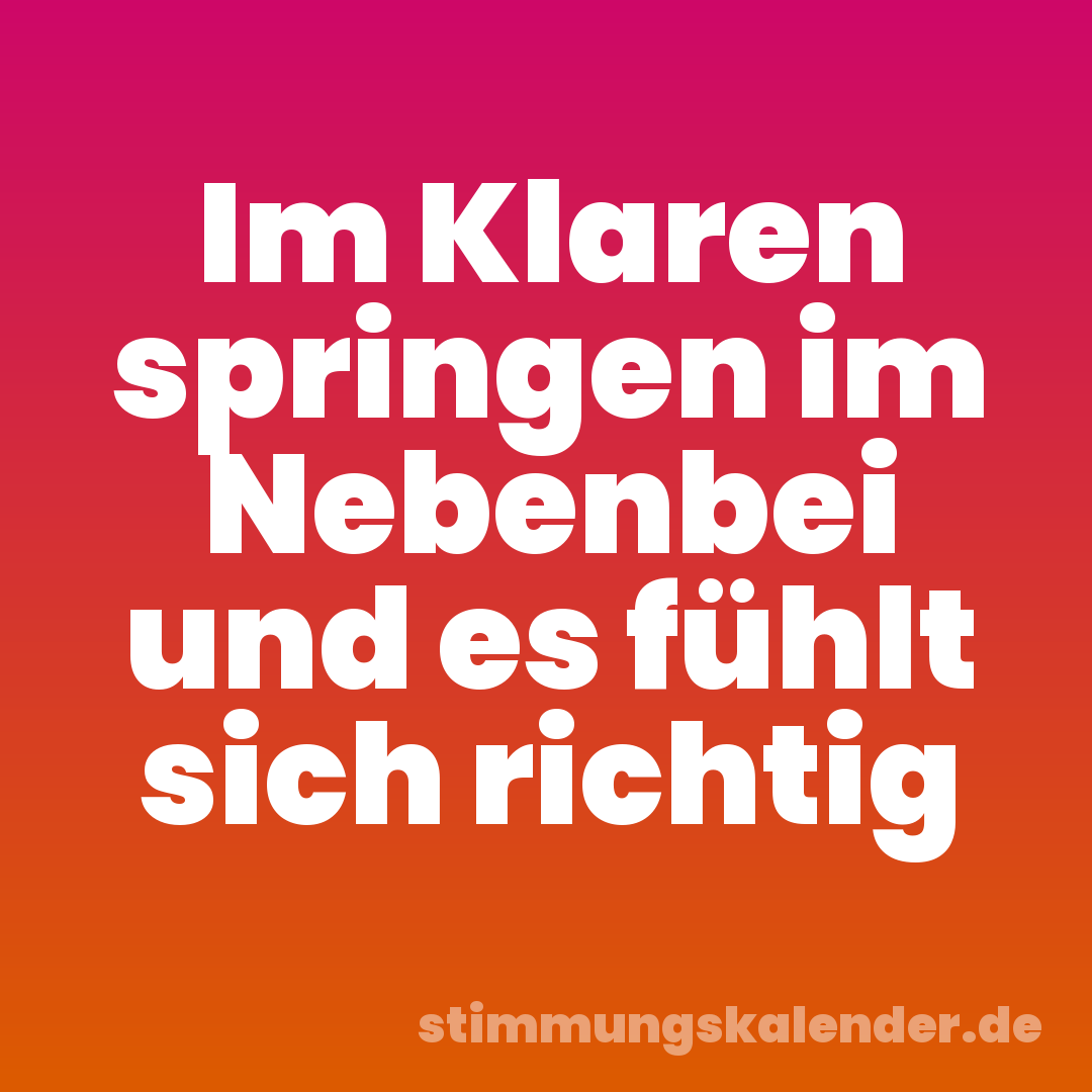 Im Klaren springen im Nebenbei und es fühlt sich richtig