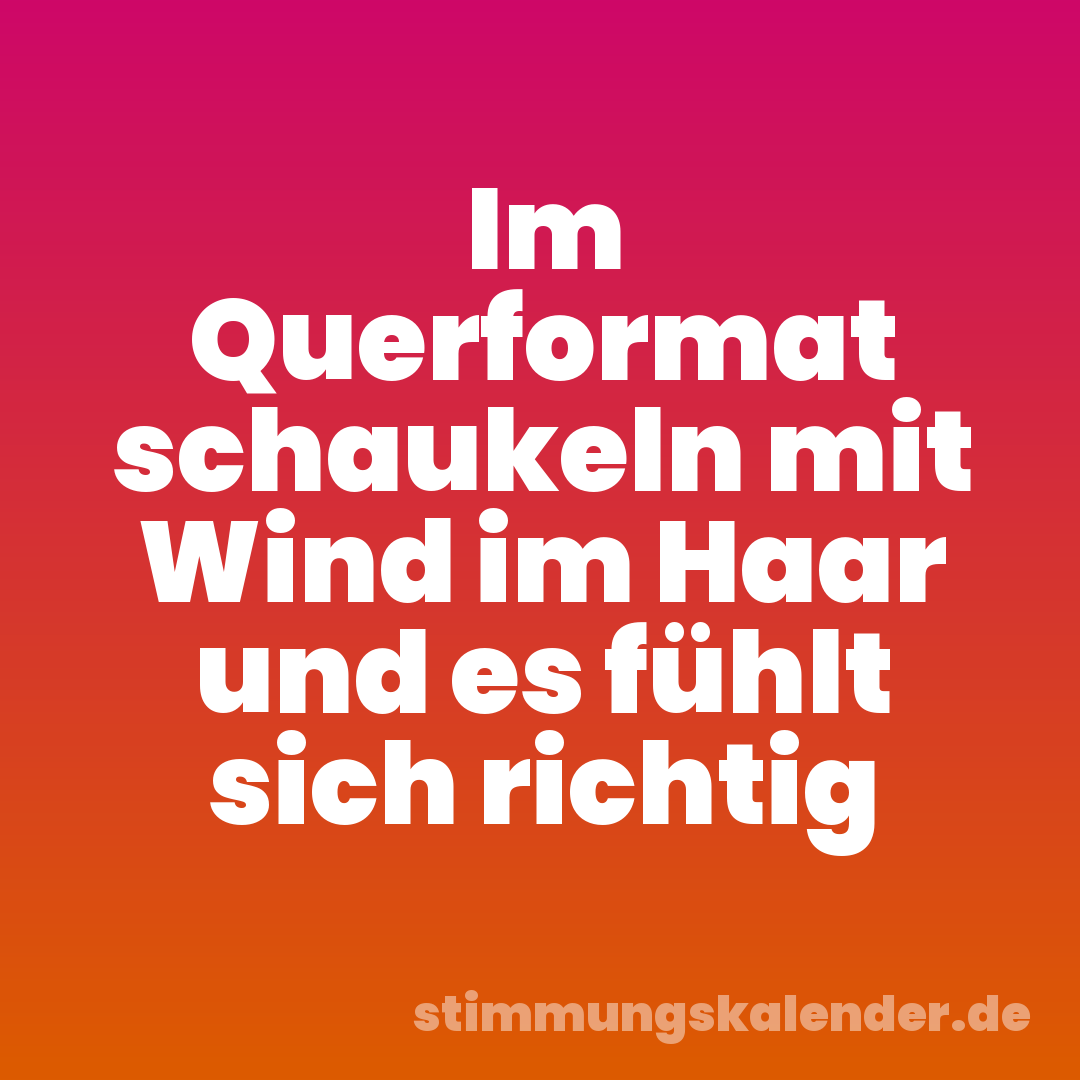 Im Querformat schaukeln mit Wind im Haar und es fühlt sich richtig