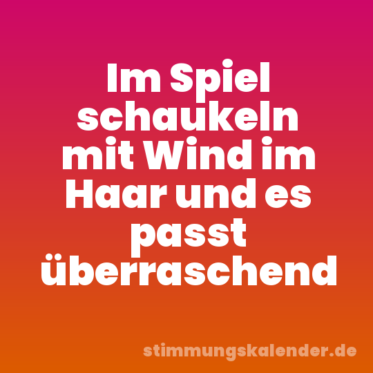 Im Spiel schaukeln mit Wind im Haar und es passt überraschend
