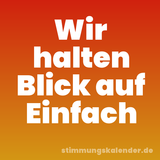 Wir halten Blick auf Einfach