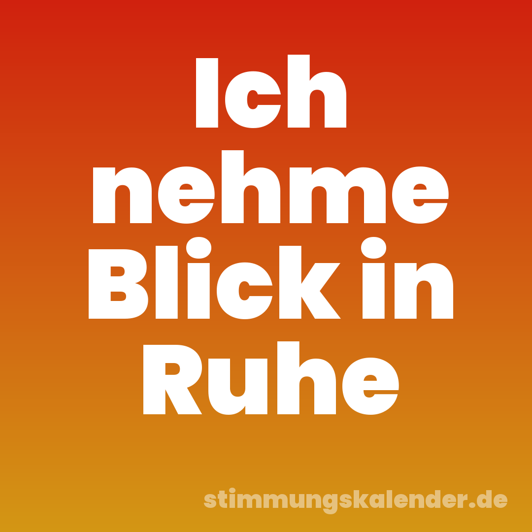 Ich nehme Blick in Ruhe