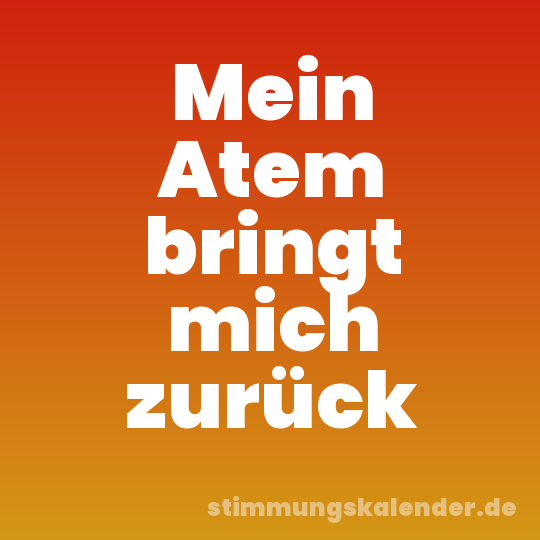 Mein Atem bringt mich zurück