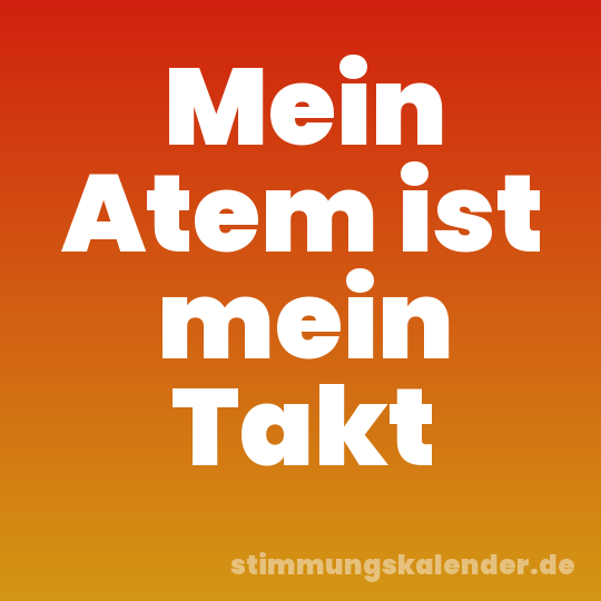 Mein Atem ist mein Takt