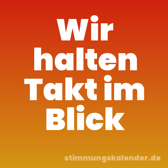 Wir halten Takt im Blick