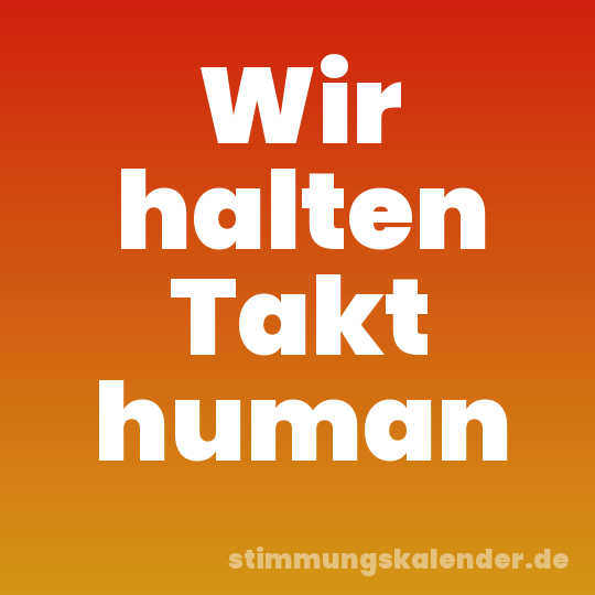 Wir halten Takt human