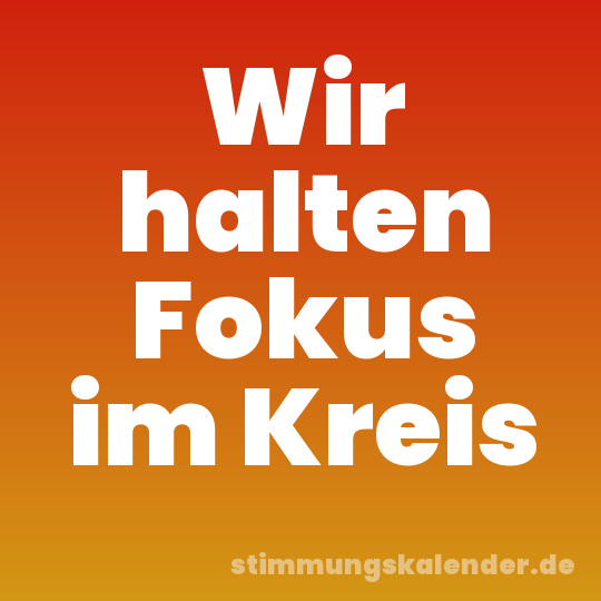 Wir halten Fokus im Kreis