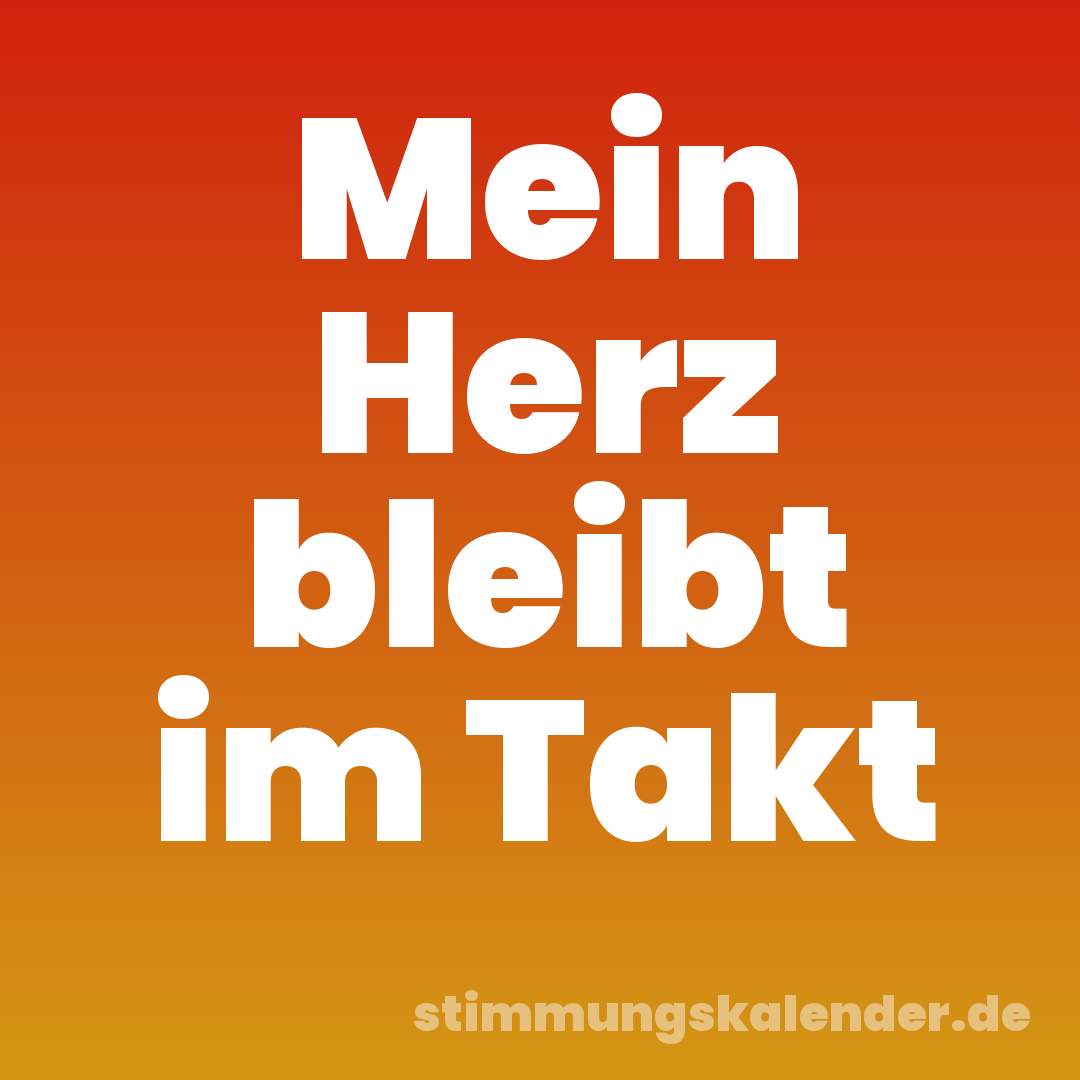 Mein Herz bleibt im Takt