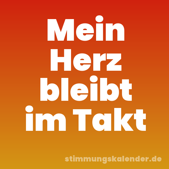 Mein Herz bleibt im Takt