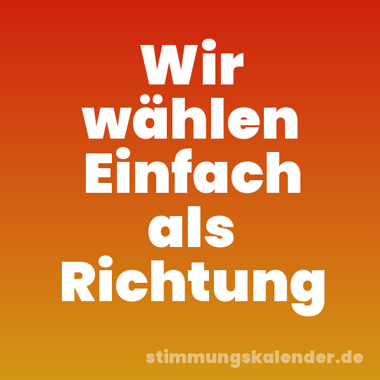 Wir wählen Einfach als Richtung