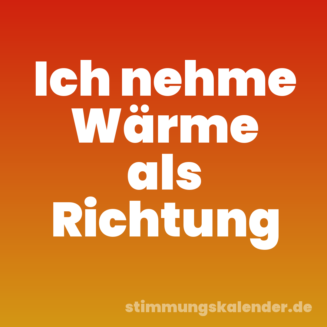 Ich nehme Wärme als Richtung