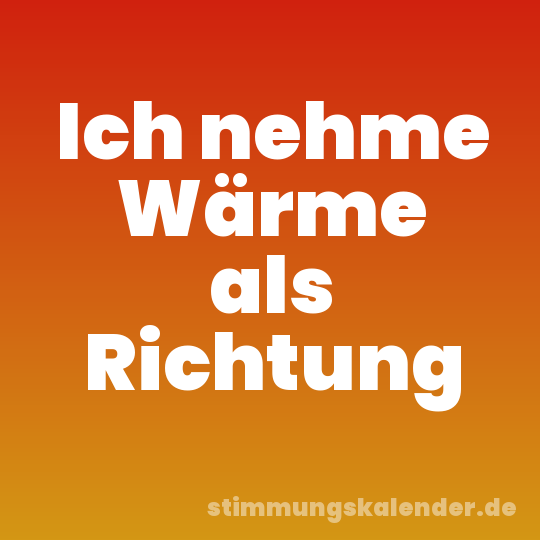 Ich nehme Wärme als Richtung