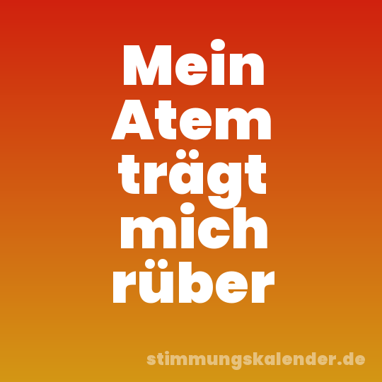 Mein Atem trägt mich rüber