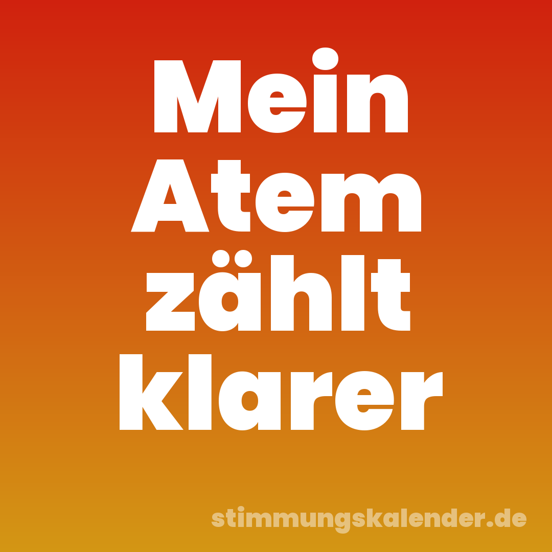 Mein Atem zählt klarer