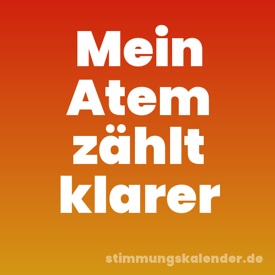 Mein Atem zählt klarer