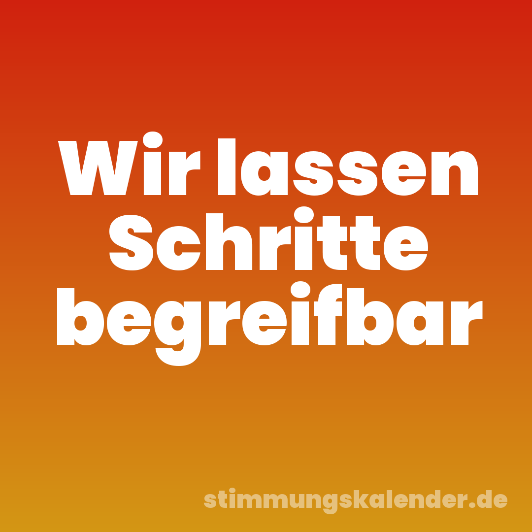 Wir lassen Schritte begreifbar