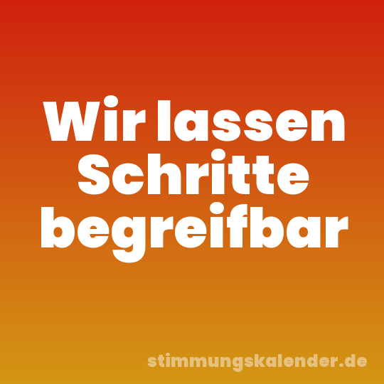 Wir lassen Schritte begreifbar