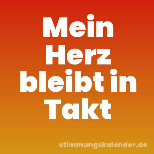 Mein Herz bleibt in Takt