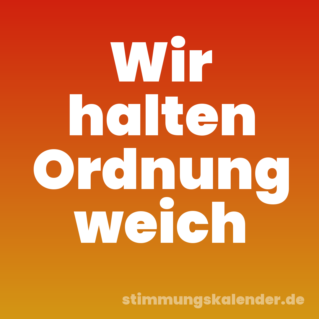 Wir halten Ordnung weich