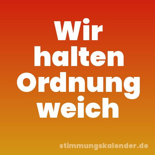Wir halten Ordnung weich