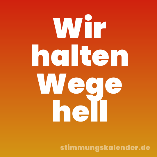 Wir halten Wege hell