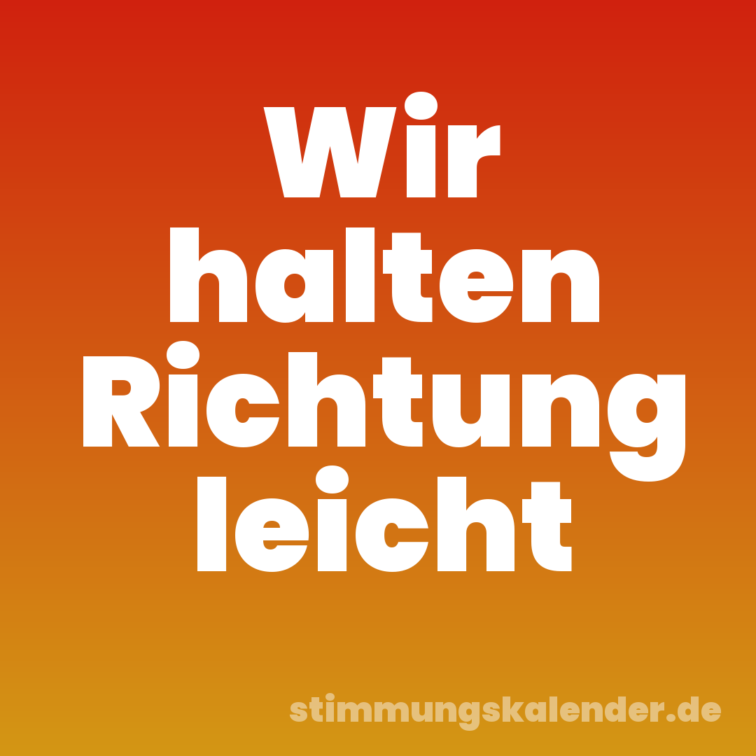 Wir halten Richtung leicht