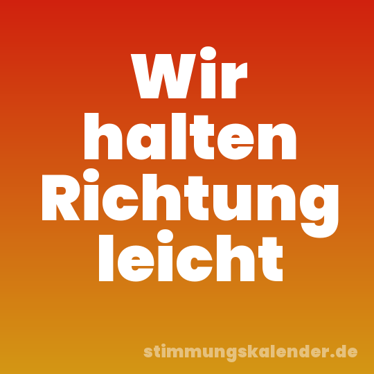 Wir halten Richtung leicht