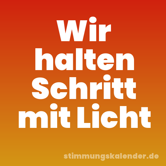 Wir halten Schritt mit Licht