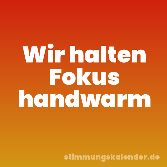 Wir halten Fokus handwarm