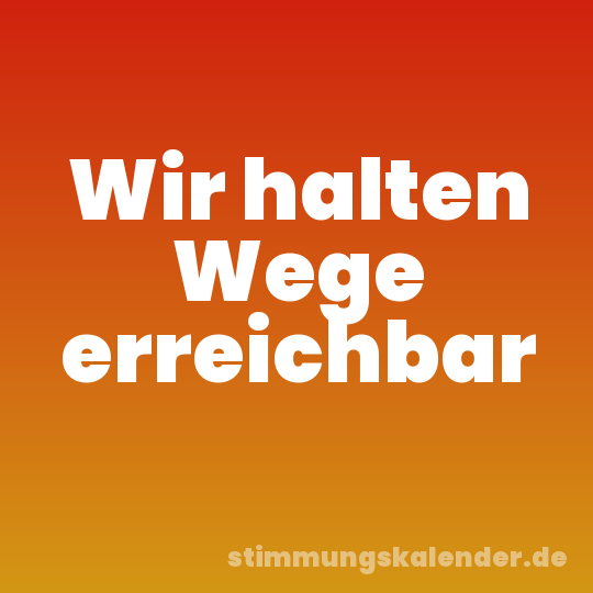 Wir halten Wege erreichbar