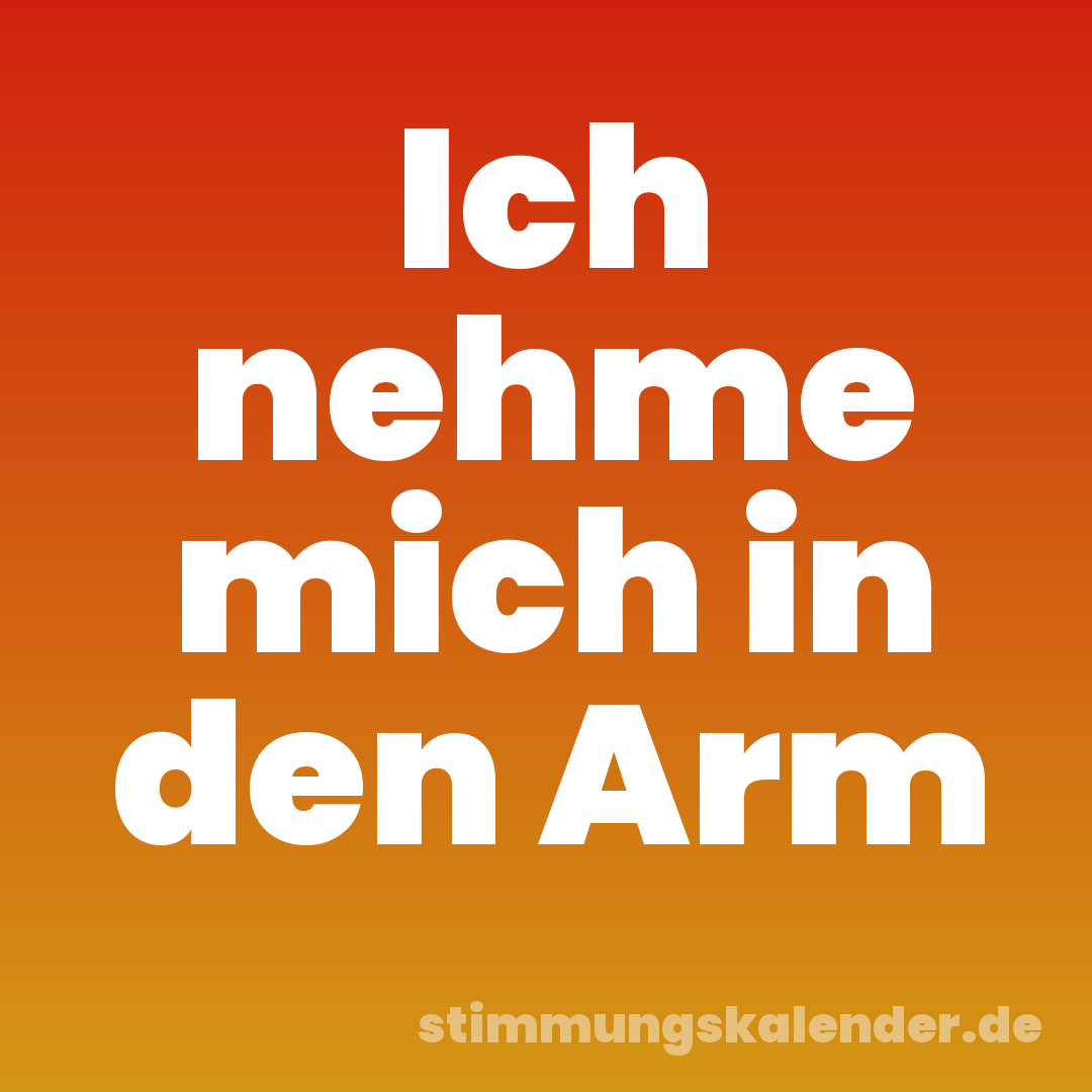 Ich nehme mich in den Arm