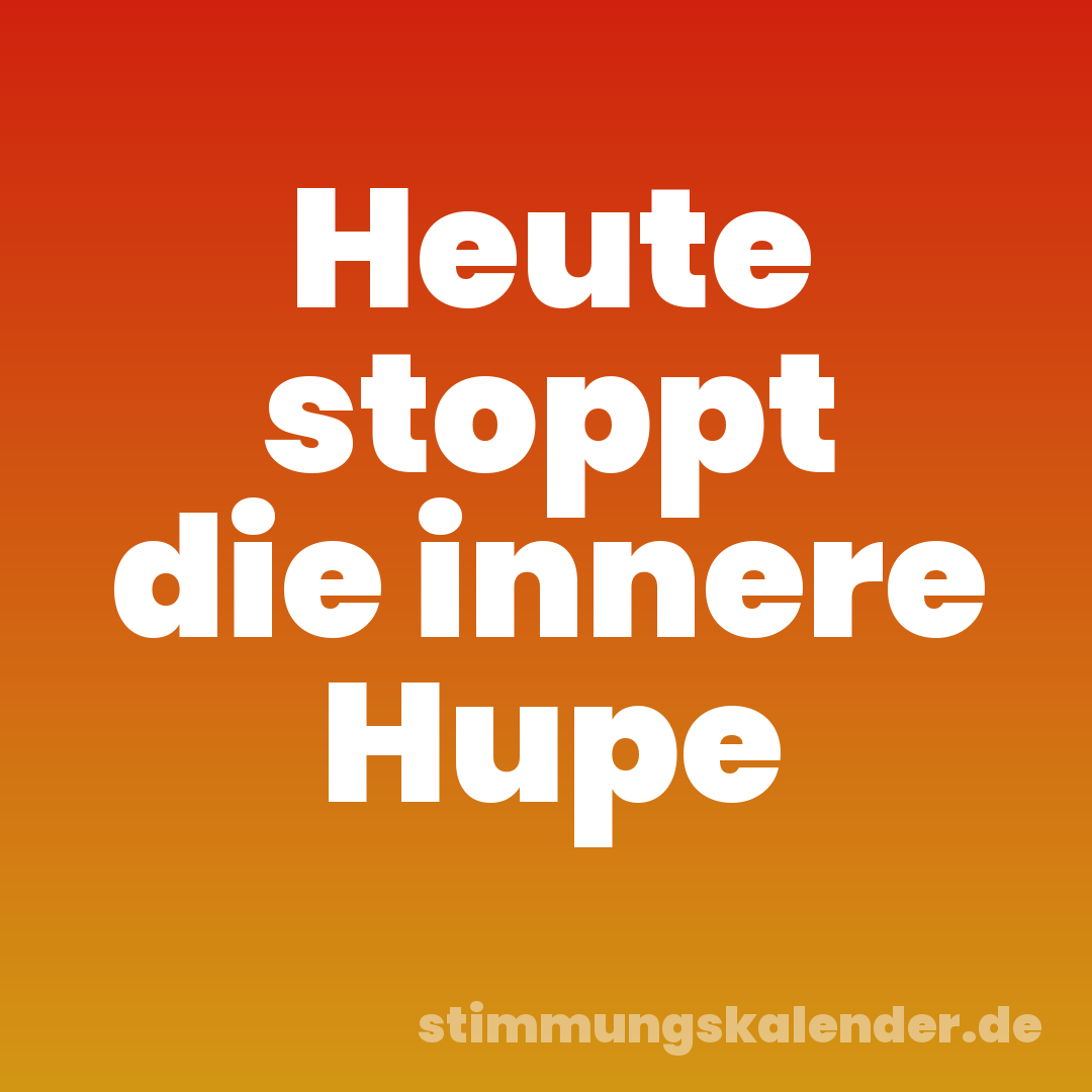 Heute stoppt die innere Hupe