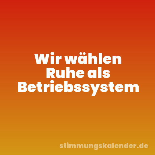 Wir wählen Ruhe als Betriebssystem