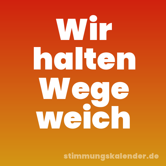 Wir halten Wege weich