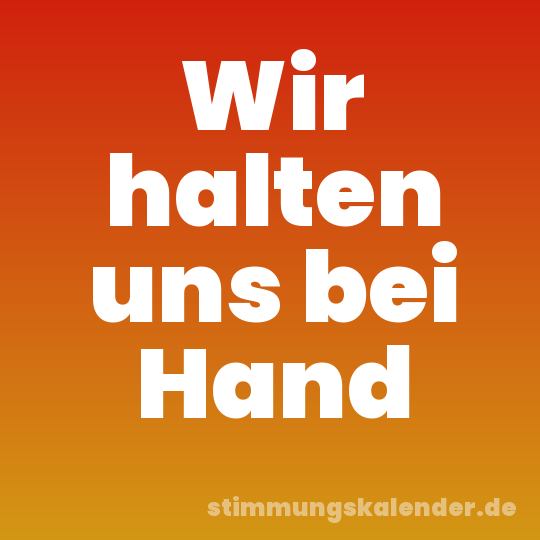 Wir halten uns bei Hand