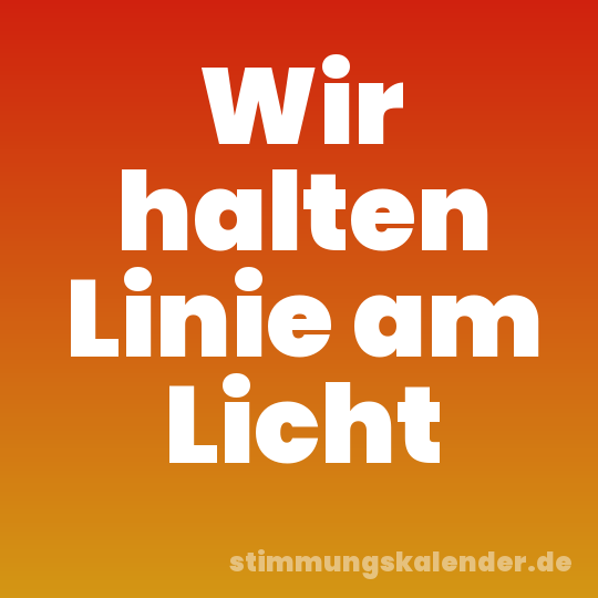 Wir halten Linie am Licht