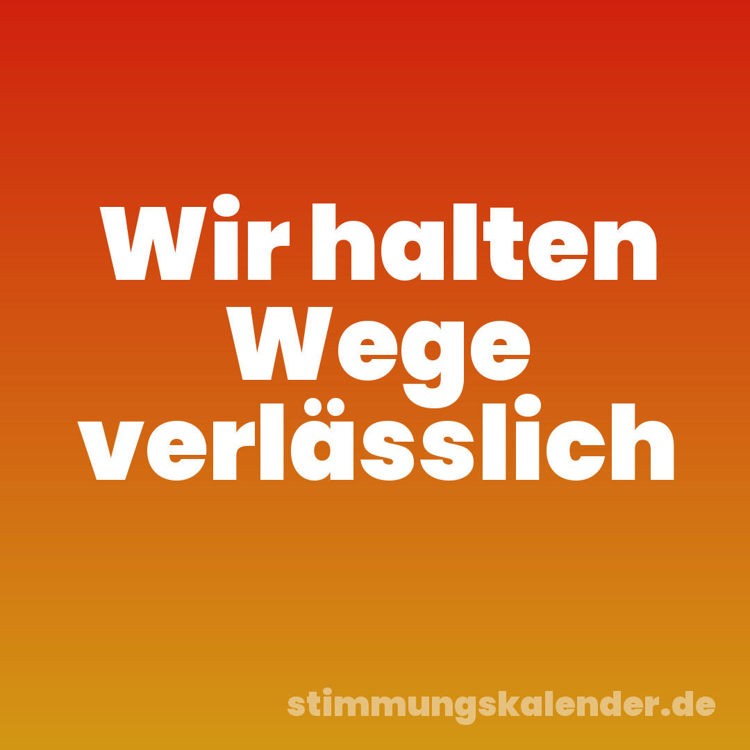 Wir halten Wege verlässlich