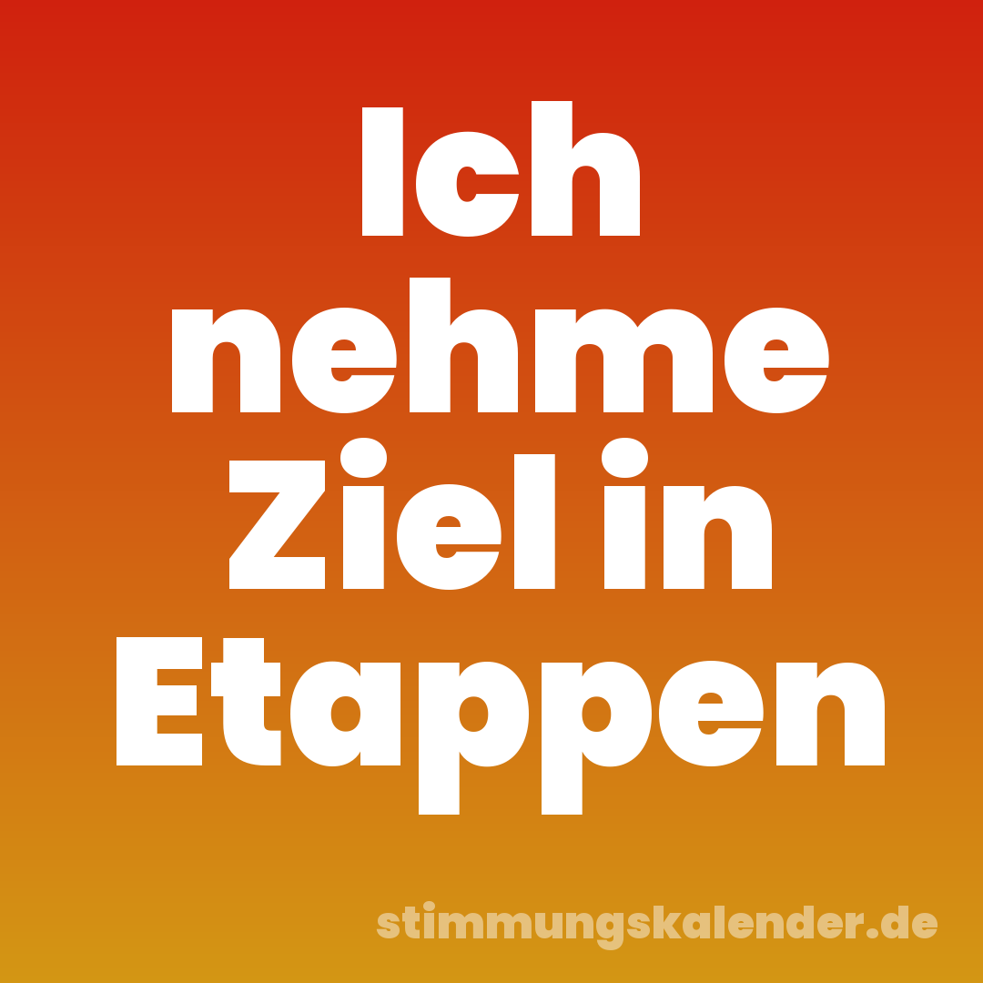 Ich nehme Ziel in Etappen
