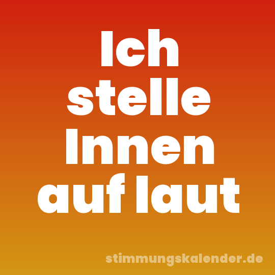 Ich stelle Innen auf laut