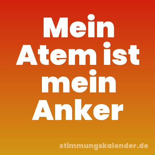 Mein Atem ist mein Anker