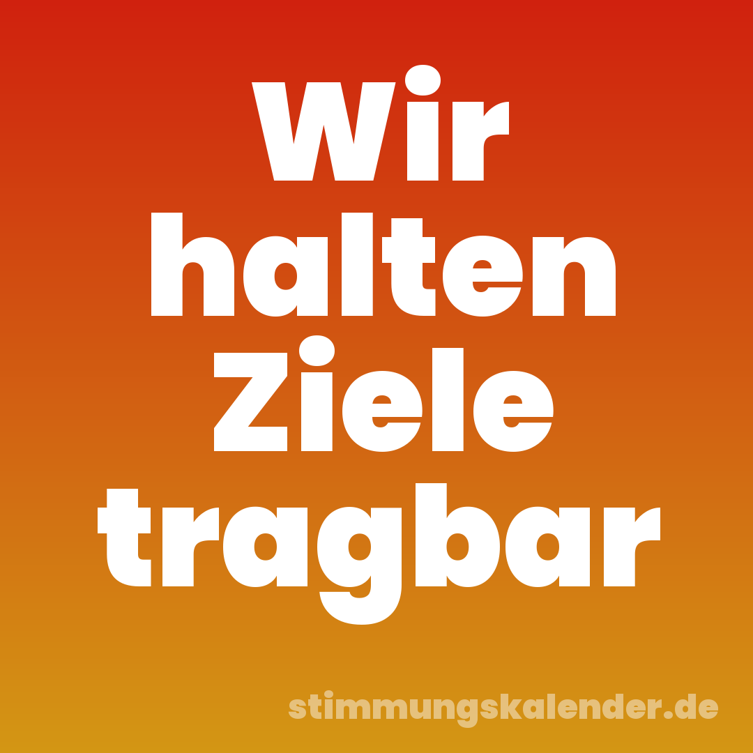 Wir halten Ziele tragbar