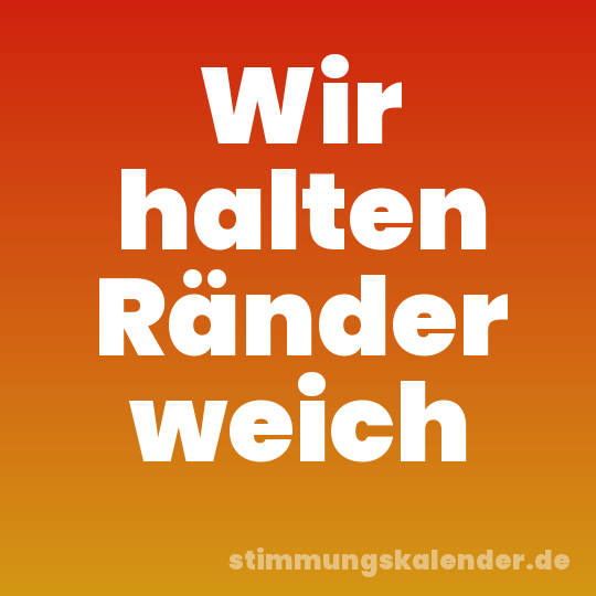 Wir halten Ränder weich