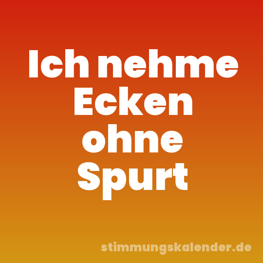 Ich nehme Ecken ohne Spurt